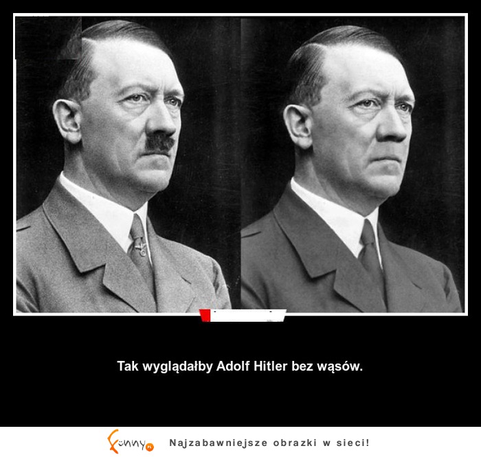 Tak wyglądałby Adolf Hitler bez wąsów! MASAKRA