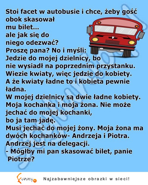 Facet nieźle to wymyślił! HAHA próbowałeś tak.