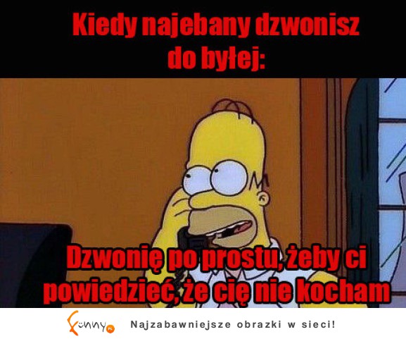 Dzwonisz do byłej