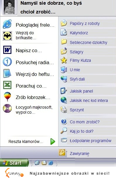 Jak wyglądałby Windows po śląsku? :D Co byś chcioł zrobić?