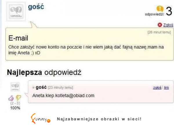 Aneta chce założyć konto email i nie wie jaką dać nazwę- zobacz koniecznie co jej poradzili! BEKA! :-)