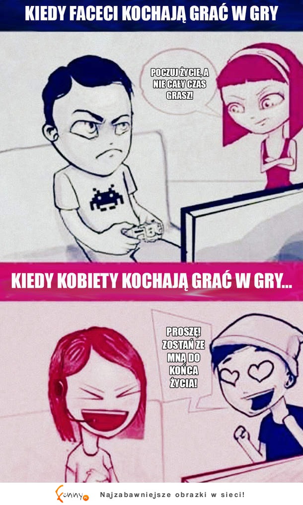 Kiedy faceci i kobiety kochają grać w gry! ;)