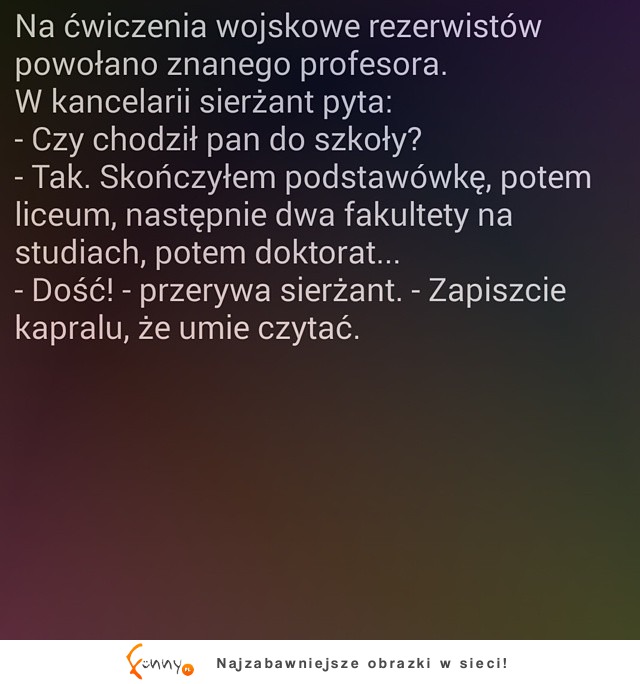 Na ćwiczenia wojskowe rezerwistów powołano profesora :D