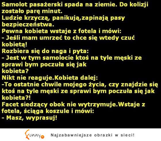 Kawał tygodnia: Chciała poczuć się jak kobieta. Sprawdź jak to się skończyło ;)