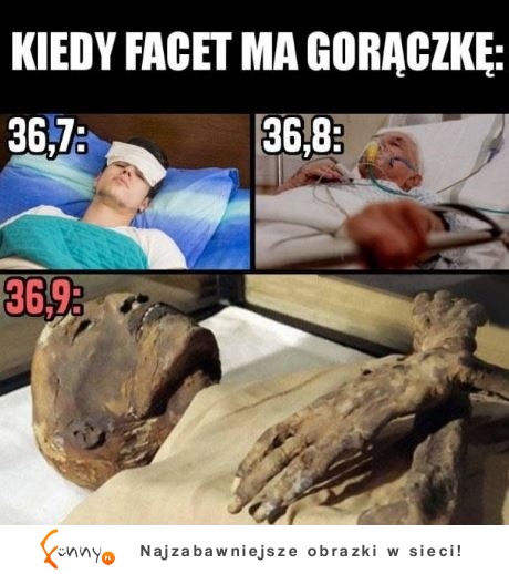 kiedy facet ma gorączkę: