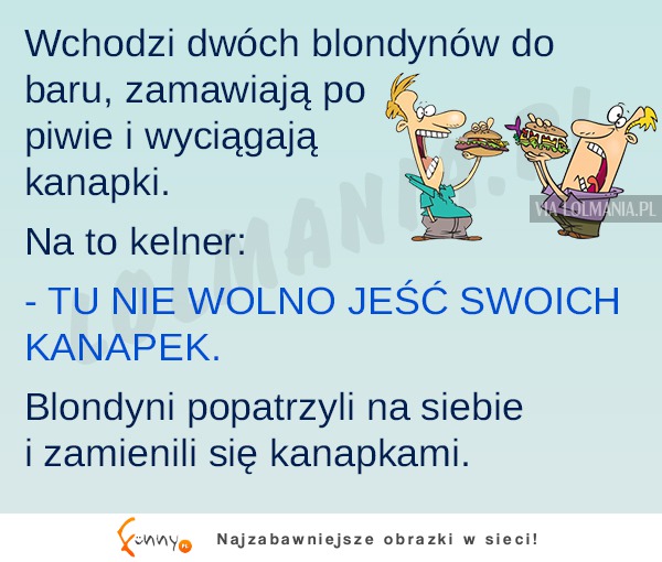 Niby blondyni a tacy mądrzy ;)