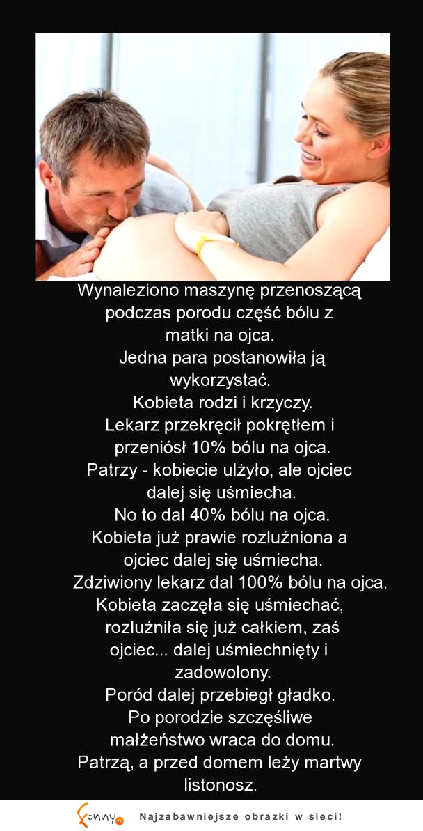 Wynaleziono maszynę przenoszącą ból porodowy na ojca! :D