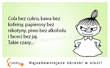 takie czasy