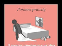 9 PORANNYCH PRAWD! Któż z nas nie doświadczył choć jednej z nich?