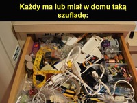 Każdy ma lub miał w domu taką szufladę