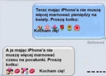 Mając iPhone'a... Teraz będzie żałował :)