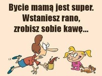 Bycie mamą jest extra