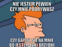 Podrywasz mnie