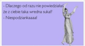 dlaczego nie powiedziałaś?