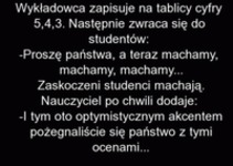 Wykładowca załatwił swoich studentów! BB :D