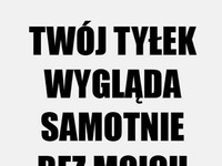 Twój tyłek