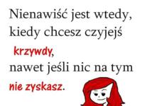 Nienawiść jest wtedy...