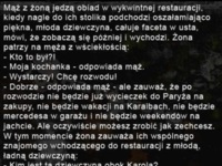 Mąż z żoną jedzą obiad w wykwitnej restauracji. Nagle do ich stolika podchodzi piękna, młoda dziewczyna, całuje faceta w usta! MASAKRA :D