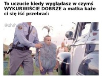 Mama każe sie przebrać