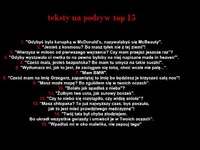Zobacz koniecznie TOP 15 tekstów na podryw! Któryś może Ci pomoże haha