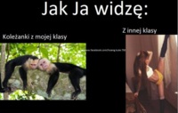 Jak ja widzę koleżanki z mojej klasy a jak dziewczyny z innych klas! :D