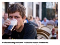 W akademickiej stołówce rozmawia trzech studentów. Zobacz co powiedział ostatni xD