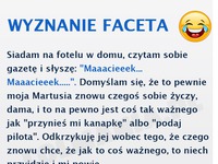 Wyznanie pewnego mężczyzny... HAHA DOBRE!