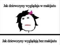 Jak dziewczyna myśli, że wygląda bez makijażu, a jak wygląda na prawdę...:D