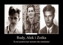 Rudy, Alek i Zośka! Pamiętacie ich? :)