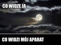 Co widze ja kontra Co widzi moj aparat :)