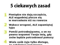 5 ciekawych zasad! ;) Przeczytaj - na pewno się z nimi zgodzisz!