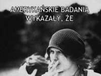 Badania wykazały że :D