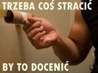 Trzeba coś stracić