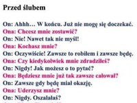 Jak jest przed ślubem a jak po! Sam zobacz!HAHA!