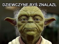 Dziewczynę byś znalazł ;)