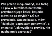 Emeryt i 12 piw w butelce :D