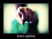 Jesteś zajebisty