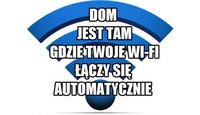 Dom jest tam gdzie twoje WI-FI