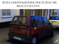 jeśli kiedykolwiek poczujesz się bezużyteczny