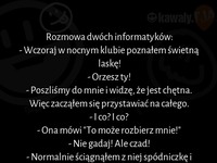 Rozmowa dwóch informatyków! Dobry kawał :D