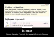 Problemy z chłopakiem! W internecie zawsze znajdziecie odpowiedź :D