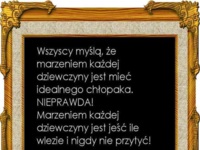 Marzenie każdej dziewczyny...