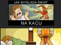 Świat na KACU- wszystko jest inne!  ZOBACZ jak to wygląda