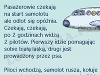 KAWAŁ DNIA! Ślepi piloci wsiadają do samolotu!