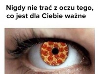 nigdy nie trać z oczu