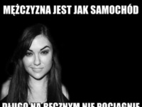 Mężczyzna jest jak samochód :)