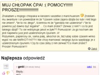 "Muj chłopak ćpa zobacz jaki ma z nim problem"- Najlepsza odpowiedź :D