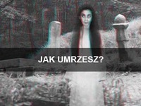 Sprawdź jak umrzesz... Na wesoło :)