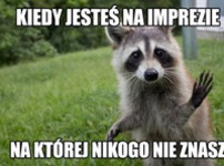 Kiedy jesteś na imprezie