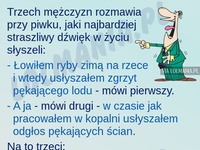 Faceci rozmawiali o najgorszym dźwięku jaki słyszeli! MOCNE!